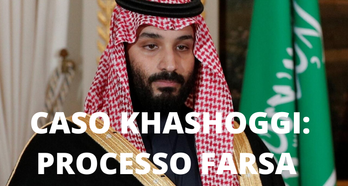 Il processo Khashoggi è stato una farsa, il mandante ha condannato gli esecutori