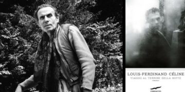 Celine e il suo atto d’accusa contro la modernità partorita dalla guerra