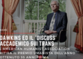 Revocato premio a Richard Dawkins per un tweet polemico sui transgender