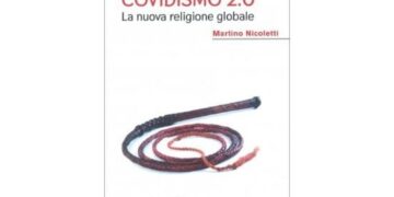 Covidismo 2.0, la nuova religione globale-Intervista a Martino Nicoletti