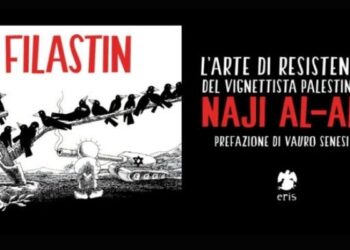 Filistin, l’Arte di Resistenza del vignettista palestinese Naji Al-Ali