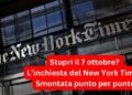 Smentite, testimonianze false e nessuna prova: l’inchiesta del Times sugli stupri di Hamas smontata punto per punto