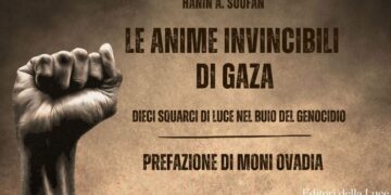 Le anime invincibili di Gaza: dieci storie di eroismo di un popolo indomito