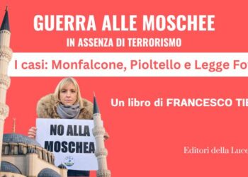Scarica gratis Guerra alle Moschee: i casi Monfalcone, Pioltello e legge anti-moschee in un nuovo libro