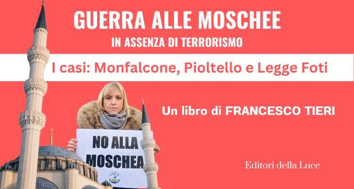 Scarica gratis Guerra alle Moschee: i casi Monfalcone, Pioltello e legge anti-moschee in un nuovo libro