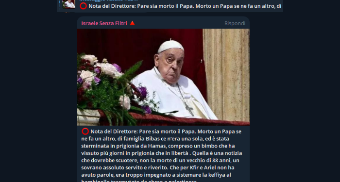 Sputo d’odio sul cadavere di un pontefice: la degenerazione sionista italiana arriva fino alla dissacrazione della morte di Bergoglio