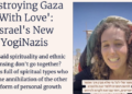 Haaretz: distruggere Gaza “con amore”, i nuovi yogi-nazisti israeliani
