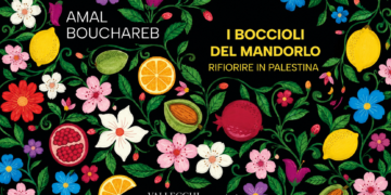 I Boccioli del Mandorlo, rifiorire in Palestina: un romanzo che arriva dove solo la letteratura può
