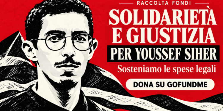 Non lasciare solo Youssef Siher: una raccolta fondi per sostenere la sua difesa