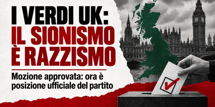 I Verdi britannici votano: «Il sionismo è razzismo». La sfida aperta alla definizione IHRA